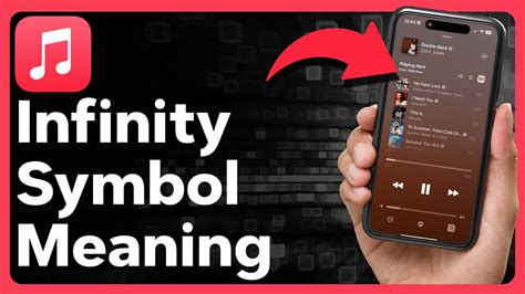 What Does the Infinity Sign Mean in Apple Music and its Implicating Notions
